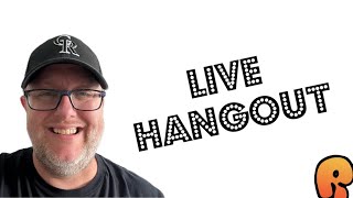 Let’s Hangout! (LIVE) Fireside Chat