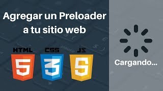 Agregar Preloader a tu pagina web con HTML5, CSS3 Y JS | Fácil y Rápido 2022