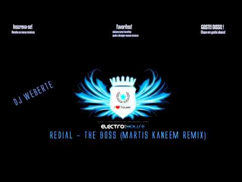 Redial - The Boss (Martis Kaneem Remix)