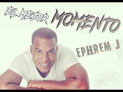 Video El Mejor Momento (Audio) de Ephrem J