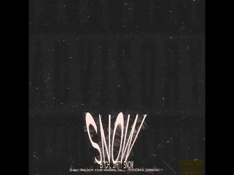 Baby Walker - Snow (feat. Akidra Tall, Roma Zankin) | Official Audio