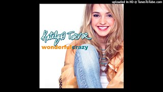 Katelyn Tarver - Wonderful Crazy