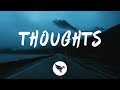 Sasha Sloan - Thoughts (Lyrics)