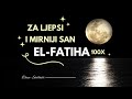 El Fatiha 100x Za Ugodniji I Mirniji San