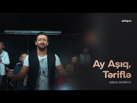 Abbas Bağırov — Ay Aşıq, Təriflə | 2019 | "25" Albomu