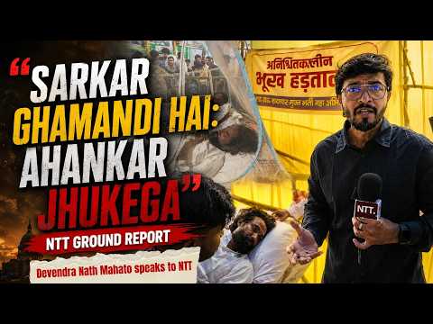 Devendra Mahato's Exclusive: 'Ahankar Jhukega' | Ranchi Protest | NTT