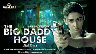 The Big Daddy House