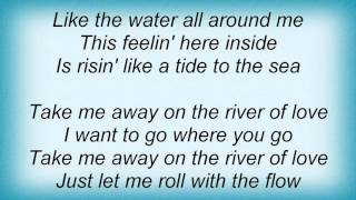 Leann Rimes - River Of Love Lyrics