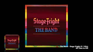 The Band - 06 Time to Kill (5.1 Mix)