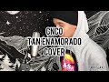 CNCO- TAN ENAMORADOS (COVER)