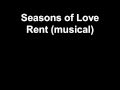 Seasons of Love Rent (musical) 