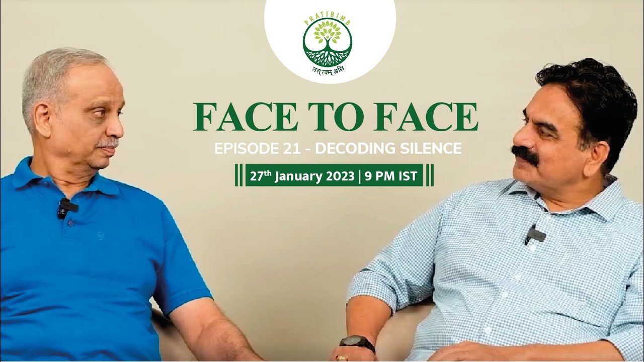 Episode 21 - Decoding Silence - Face to Face (New Series) by Pratibimb Charitable Trust