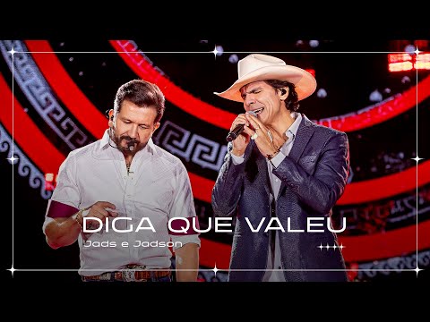 Jads e Jadson - Diga Que Valeu (Ao Vivo)