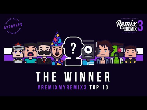 THE WINNER! (#RemixMyRemix3 TOP 10 REVEAL) Ft. Keralis ...