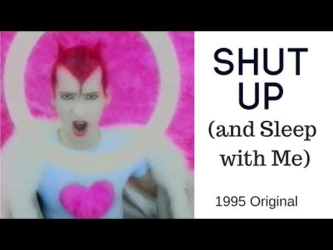 Sin with Sebastian - Shut up (and sleep with me) 1995 Original Version