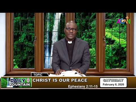 DAILY FOUNTAIN DEVOTIONAL FOR FEBRUARY 08 2020 - THE REV'D CANON FEYISETAN JOSEPH