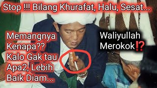 Download lagu Memangnya Kenapa Kalo Waliyullah Merokok⁉️⁉️⁉️ mp3