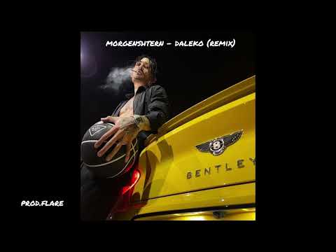 MORGENSHTERN, AARNE - DALEKO (REMIX) (prod.flare)