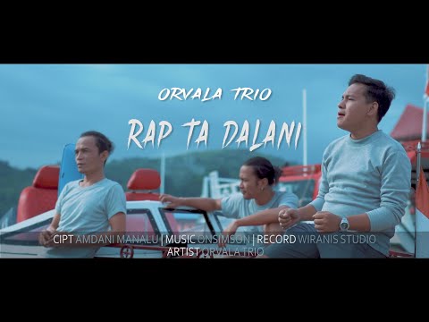 ORVALA TRIO - RAP TADALANI || Lagu batak kekinian 2021 || OFFICIAL VIDEO