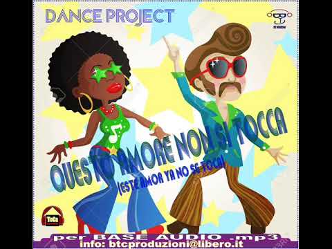 Rmx QUESTO AMORE NON SI TOCCA & TOCCA DANCE