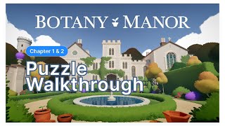 Botany Manor - Puzzle Walkthrough | Chapter 1 & 2