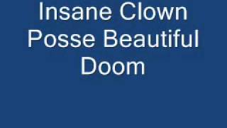Insane Clown Posse-Beautiful Doom Pitch changed