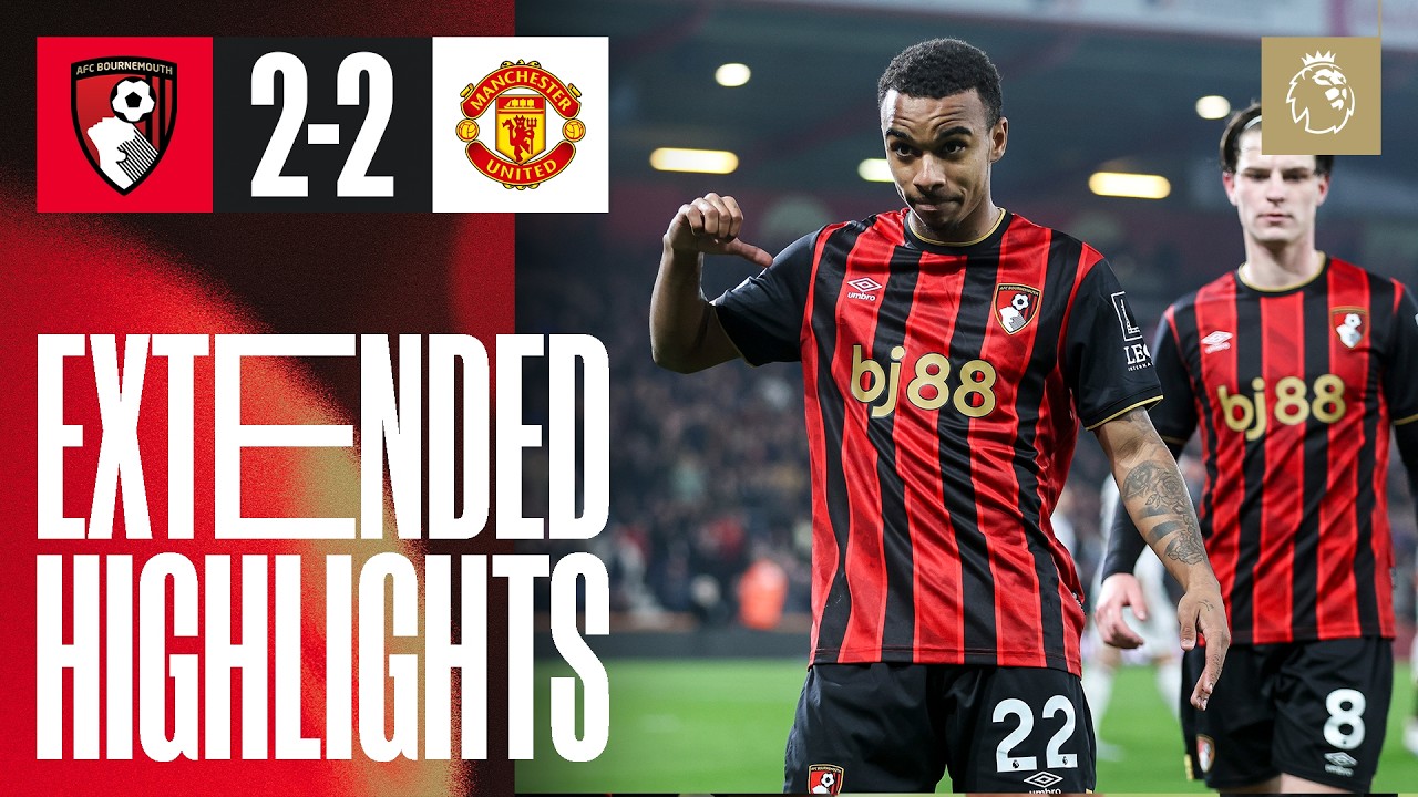 Extended Highlights: Cherries go 11 unbeaten in Premier Leauge | AFC Bournemouth 2 - 2 Man United