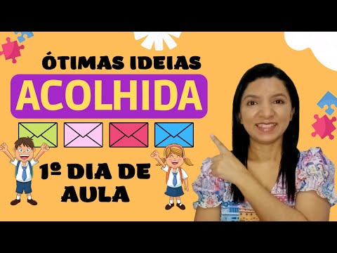 ACOLHIDA Ideias Incríveis para o 1º dia de Aula [PLANO 1º ao 5º Ano] Professor em Sala