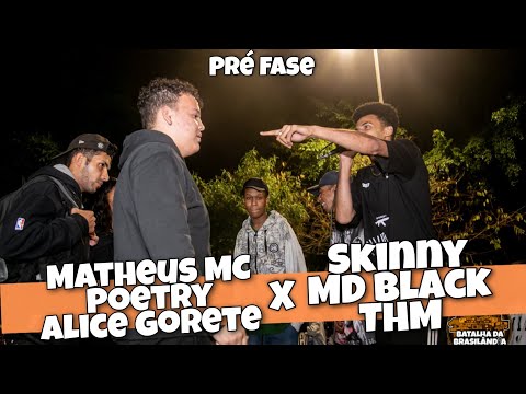 ALICE GORETE(AL), MATHEUS MC E POETRY X SKINNY(AL),MDBLACK E THM |PRÉ FASE BATALHA DA BRASILANDIA#45
