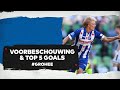Voorbeschouwing & TOP 5 GOALS | FC Groningen - sc Heerenveen