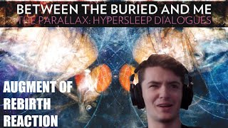 Guitarist Reacts to "Augment of Rebirth" by Between the Buried and Me