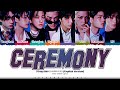 Stray Kids CEREMONY English Ver Lyrics 스트레이 키즈 CEREMONY 가사 Color Coded Eng ShadowByY