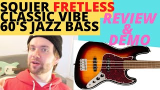 Video thumbnail for Squier Classic Vibe 60's FRETLESS Jazz Bass Guitar - Review & Demo by cheers.com.au