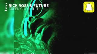 Rick Ross - Green Gucci Suit (Clean) ft. Future