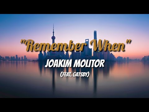 Joakim Molitor  - Remember When [Lyrics]