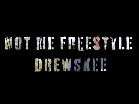 Drewskee- Not Me Freestyle (Official Video)