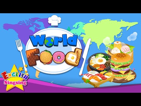 World Food - Kids vocabulary -Learn English for kids - English educational video