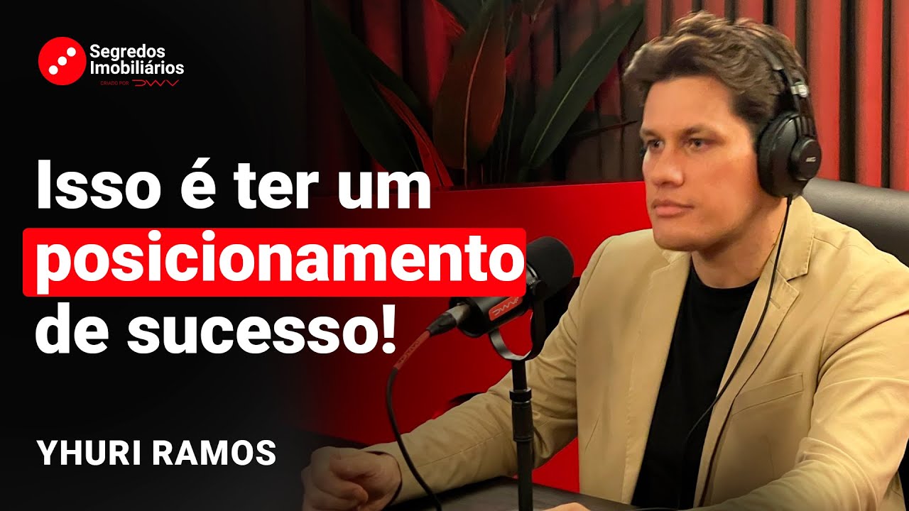Como construir um posicionamento de resultados no mercado imobiliario - Yhuri Ramos
