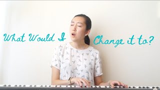 Avicii - What Would I Change It To (Cover)