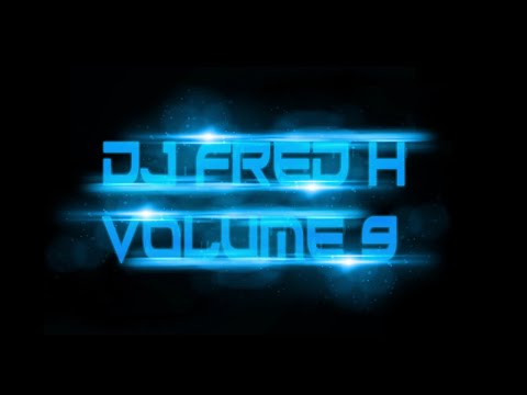 DJ Fred H - Volume  9