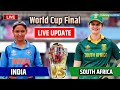 India Vs South Africa LIVE Cricket Score Women S World Cup Final 2025 India Vs South Africa LIVE