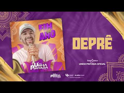 DEPRÊ _ UNHA PINTADA _ MÚSICA NOVA