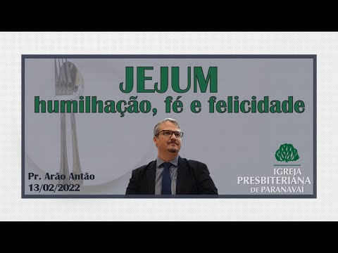 Tempo de RESTAURAÇÃO - Jejum: humilhação, fé e felicidade | Esdras 8.21-23