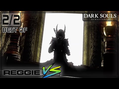 Best of Reggie VS Dark Souls (2/2)