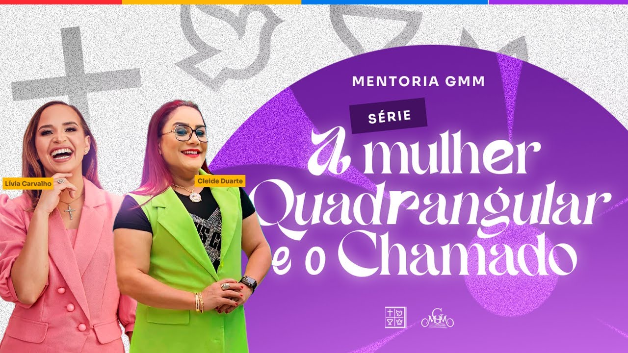 LIVE | A Mulher Quadrangular e o Chamado - Mentoria GMM | 15H