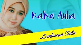 Download lagu KAKA AULIA - LEMBARAN CINTA (LAGU ACEH) mp3 Download lagu KAKA AULIA - LEMBARAN CINTA (LAGU ACEH) mp3