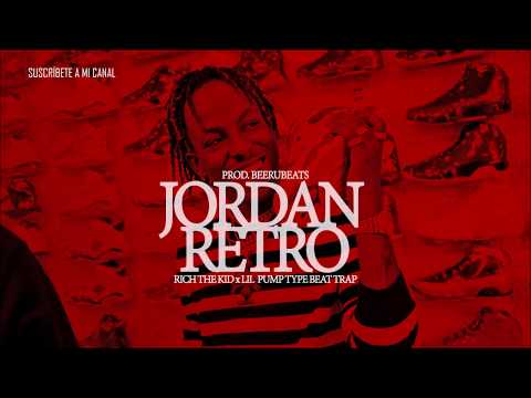 Jordan Retro - Rich The Kid x Lil Pump Type Beat Trap (Prod. BeeruBeats)