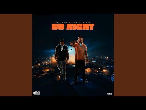 Go Right (feat. ZayBang)