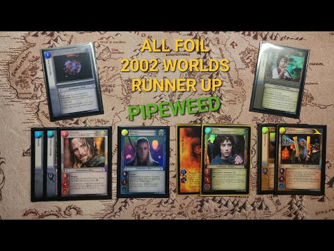 LOTR TCG - ALL FOIL Decktech: Worlds 2002 (Runner Up) Fellowship Block Pipeweed
