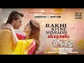 Rakhi Jotne Sharadin Video Song Shakib Khan Darshana Banik Samarjit Roy Nancy Antaratma